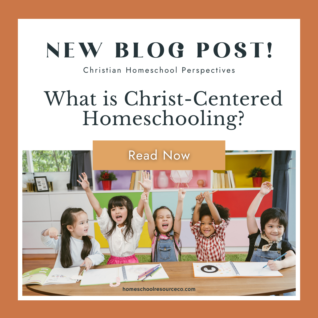 What is Christ-Centered Homeschooling?