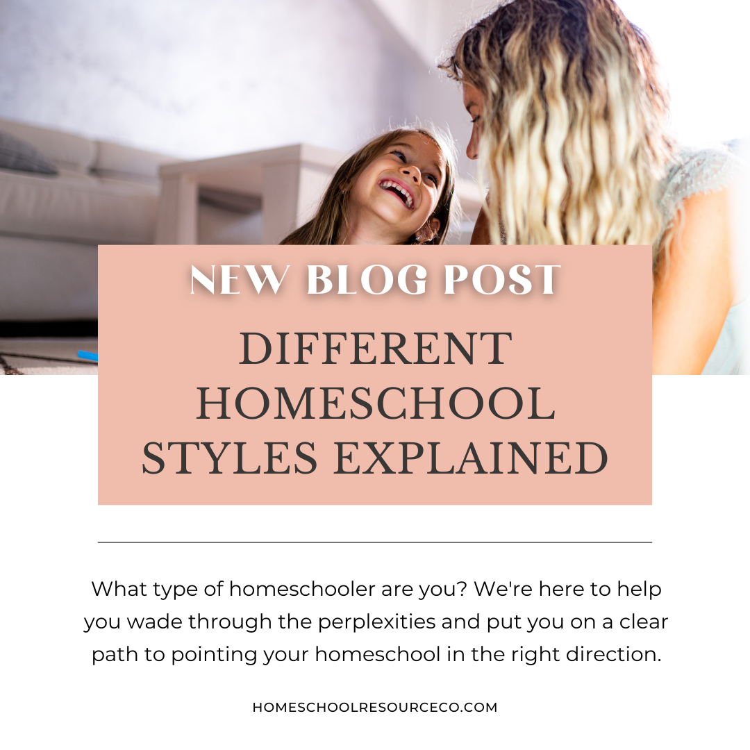 Different Homeschool Styles Explained – What type of homeschooler are you?