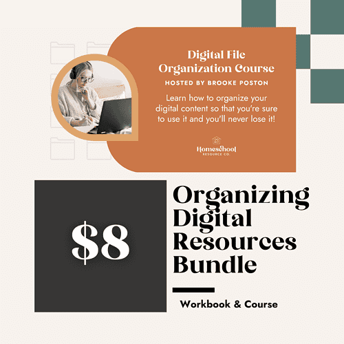 Organizing digital resources bundle for homeschool, includes workbook and course, focuses on digital file organization, homeschooling resources, and time-saving solutions for home educators.