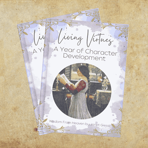 Living Virtues Challenge - A Year of Character Development Guide