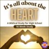cropped-Z-58-Heart-Study-Cover1.jpg Heart biblical study high school homeschooling resource, 16-week Bible study for high school students focusing on faith, love, and spiritual growth for homeschooling families.