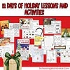 12 days of Holiday lessons flatlay 12 days of holiday lessons and activities, including themed worksheets and engaging educational resources for homeschool learning during the festive season.