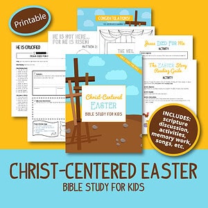 Christ-Centered Easter Bible Study for Kids (Printable)