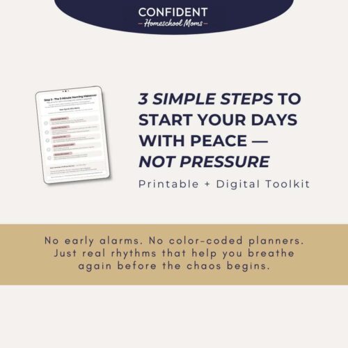 3. Printable and digital toolkit for stress-free mornings, helping homeschooling moms start their day peacefully without pressure, chaos, or alarms.