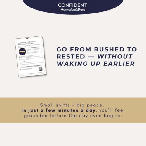 Mom's morning routine product 3 Stress-free homeschool planning resources, confident homeschool moms, homeschooling tips and support, homeschool community, homeschooling schedule and organization tools.