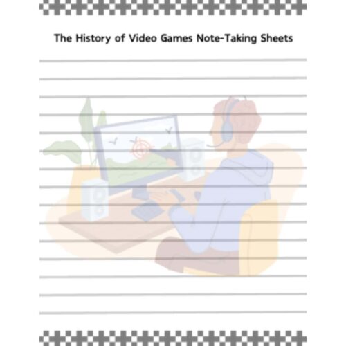 Note-Taking-Sheets-The-History-of-Video-Games.png Video game history note-taking sheets for homeschooling, educational resource for students, teachers, and parents, printable game design templates, and homeschool curriculum tools.