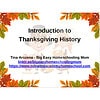 PowerPoint-Comprehensive-Full-Unit-Study-on-The-History-of-Thanksgiving.png Beautiful autumn-themed homeschool presentation slide about Thanksgiving history for homeschooling, featuring engaging visuals and educational resources from Homeschool Resource Co.
