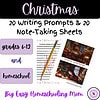 1. Christmas homeschooling writing prompts and note-taking sheets for grades 6-12, perfect for holiday classroom activities.