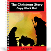 Bible-based homeschool art curriculum focusing on Luke 2: 1-20, Christmas story, copy work unit, religious education, faith-based homeschool resources, Christian learning materials.