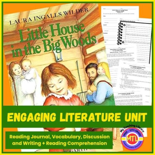 Laura Ingalls Wilder Little House in the Big Woods book cover with educational worksheets in background, promoting engaging literature unit for homeschool students.