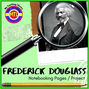 Frederick Douglass Project-Based Unit | Research – Writing – Presentation