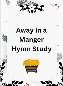 Away in a Manger Hymn Study