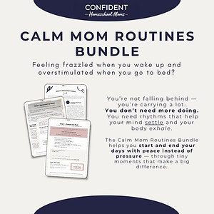Calm Mom Routines Bundle for Homeschool Moms