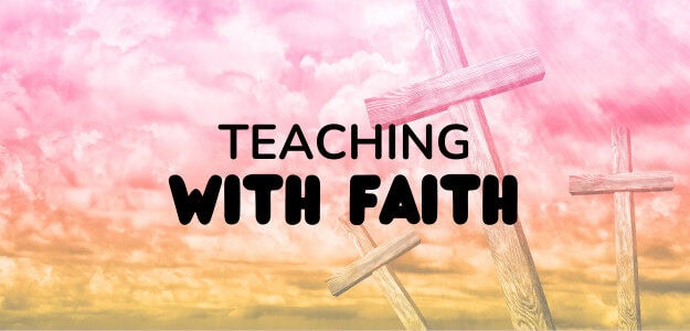 Teaching with Faith banner