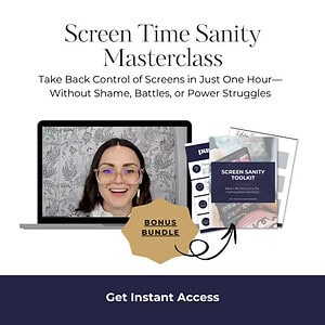 Screen Time Sanity Masterclass + Toolkit