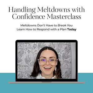 Handling Meltdowns with Confidence Masterclass