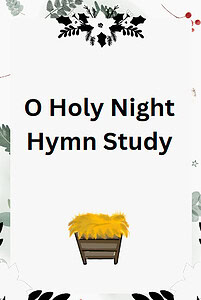 O Holy Night Hymn Study