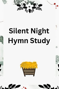 Silent Night Hymn Study