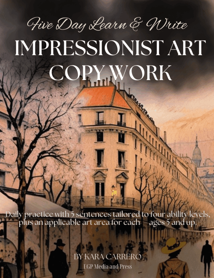 1-1-1.png Impressionist art copy work for homeschool, 5-day writing practice, adaptable art areas for ages 5 and up, creative learning, homeschool art curriculum, art education resources, homeschool creative activities, artistic writing exercises.