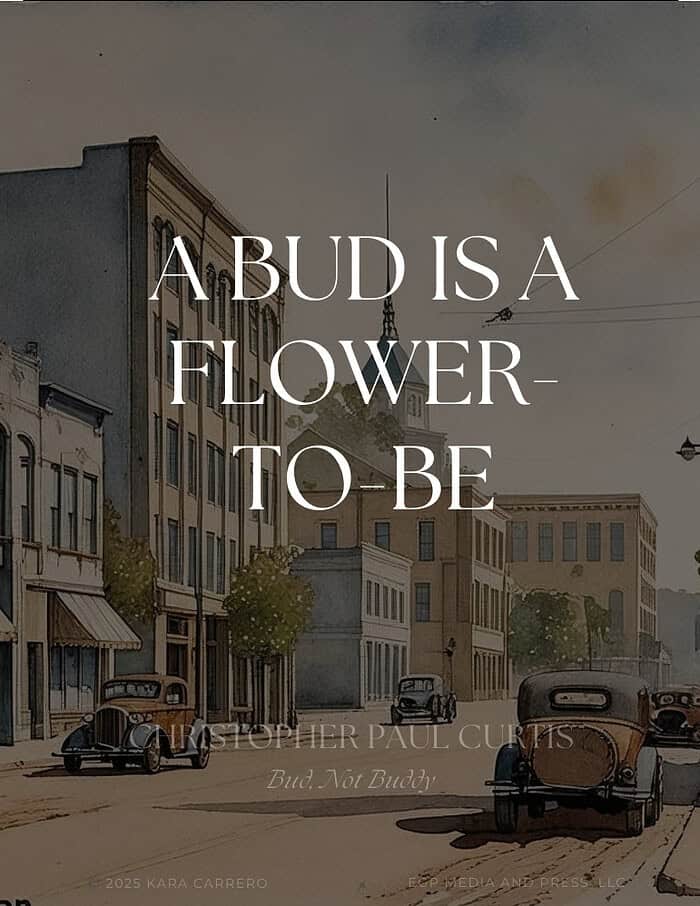 4-3.png Abud is a flower to be quote by Christopher Paul Curtis, vintage city street illustration, homeschooling resources, inspirational quote for homeschool parents, classic cars and cityscape.