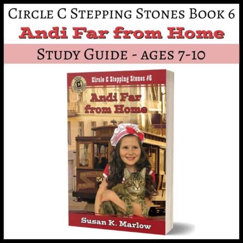 Dreams of Gold Guide (2) 1. Study guide for ages 7-10 for "Andi Far from Home" by Susan K. Marlow, part of Circle C Stepping Stones series, perfect for homeschooling children.
