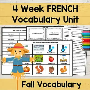 French Fall Season Vocabulary Unit: 4 Weeks of Words, Sentences and Tests