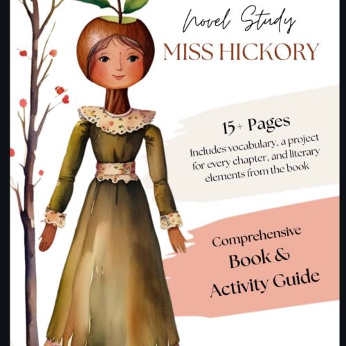 A homeschool resource guide for the novel Miss Hickory, featuring 15+ pages with vocabulary, project ideas, and literary elements, including a comprehensive book and activity guide for varied homeschooling curricula.
