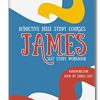 James SSW book cover Inspirational homeschool Bible study course workbook with self-study activities from Homeschool Resource Co.