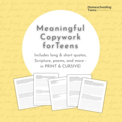 Thoughtful teen copywork resource featuring quotes, scripture, and poems, available in print and cursive for homeschool teens. Enhance writing and copy skills with meaningful content.