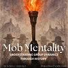 Mob-Mentality-unit-study.png Mob Mentality: Understanding Group Dynamics Through History