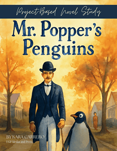 Mr. Popper's Penguins PK-5 Novel Study: Project Based Novel Study and Literature Unit