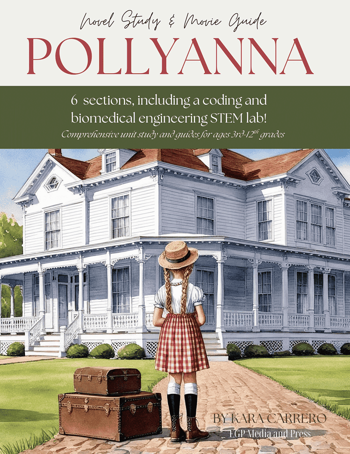 Pollyanna.zip-1.png 1. Homeschool resource guide for Pollyanna novel study, featuring coding and biomedical STEM labs, perfect for homeschool families with children in grades 3-12.