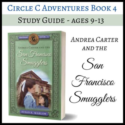 1. Study guide for ages 9-13 featuring "Andrea Carter and the San Francisco Smugglers" by Susan K. Marlow, ideal for homeschool history and literature curricula.