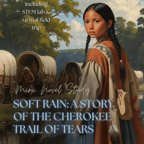 Soft-rain-mini-novel-study.jpg 1. Young Cherokee girl in traditional attire with covered wagons in background, promoting homeschool resources, STEM activities, virtual field trips, and American history curriculum.