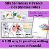 Silly French Sentences! Des Phrases Folles! A FUN Way to Practice French!