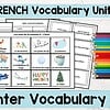 french winter fsl 1. Bright winter-themed French vocabulary unit for homeschooling, including words like snowman, ski, and holiday phrases, ideal for immersive language learning.