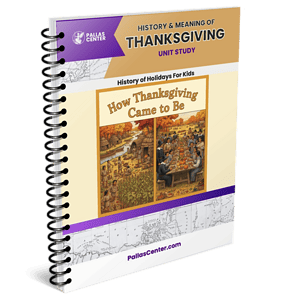 How Thanksgiving Came To Be: Unit Study and Lapbook