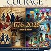 Revolutionary Courage: Voicing Independence from 1776 to 2026 and Beyond