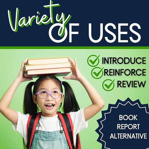 Variety of Uses: introduce, reinforce, review; book report alternative