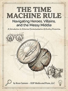 Time Machine Rule: Teach Historical Contextualization and avoid Presentism