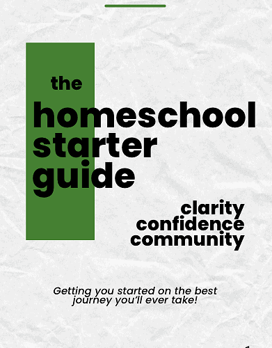 Cover image of "The Homeschool Starter Guide" by Nick The Homeschool Helper, emphasizing clarity, confidence, and community for new homeschooling families.