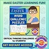Easter Word Challenge Puzzles Easter Word Challenge Puzzles for homeschool learning, designed to boost critical thinking skills in students through fun and educational activities. Perfect for preschool to 12th grade.
