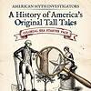 History of America’s Tall Tales Vintage illustration of colonial-era characters exploring American tall tales with a magnifying glass, emphasizing storytelling and history education.
