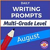 Writing Prompts for Homeschool, Multi-Grade Level, August - Homeschool Resource Co. Homeschool writing prompts for multiple grade levels in August, designed to inspire student creativity and improve writing skills.