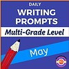 Homeschool Writing Prompts May Engaging homeschool writing prompts for multiple grade levels in May to inspire student creativity and improve writing skills.