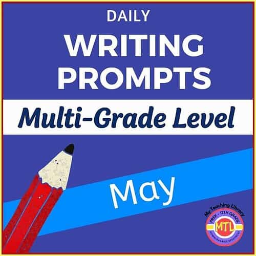 Engaging homeschool writing prompts for multiple grade levels in May to inspire student creativity and improve writing skills.
