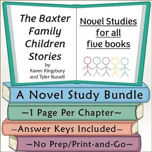Colorful homeschool novel study booklet cover featuring The Baxter Family Children Stories by Karen Kingsbury and Tyler Russell.