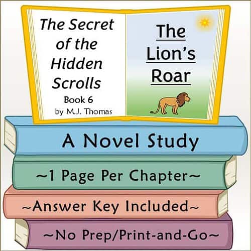 The Secret of the Hidden Scrolls: The Lion's Roar Novel Study
