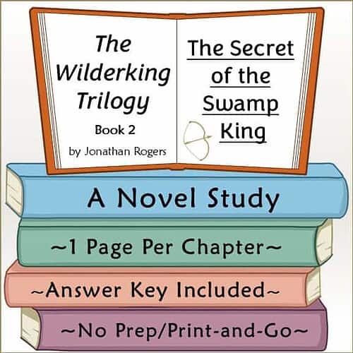 Educational book cover for homeschooling, featuring 'The Wilderking Trilogy Book 2' and 'The Secret of the Swamp King' by Jonathan Rogers.