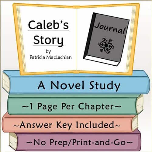 Educational book cover for Caleb's Story by Patricia MacLachlan, featuring a journal and colorful stacked books for homeschooling.